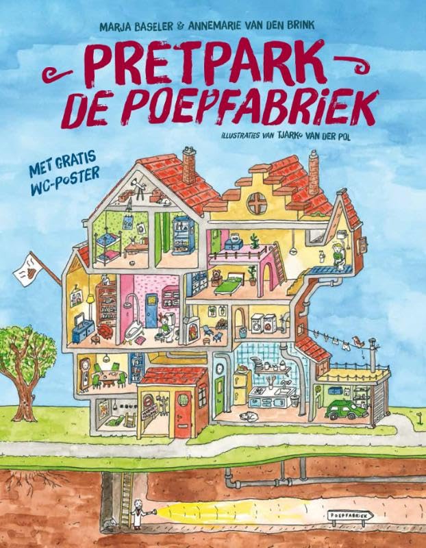 Pretpark de poepfabriek: gezond van mond tot kont Non-fiction