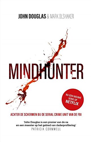 Mindhunter: achter de schermen bij de serial crime unit van de FBI book