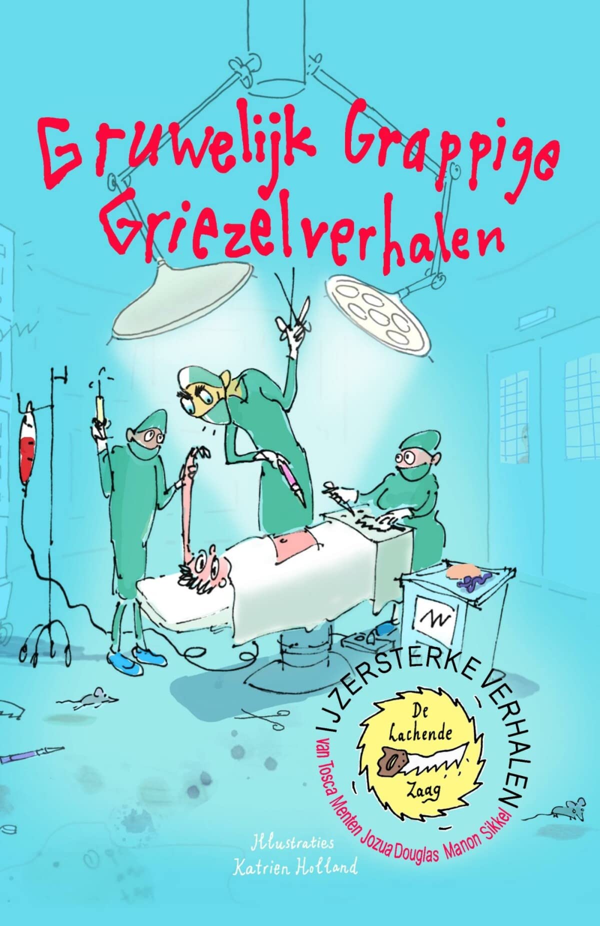 IJzersterke Verhalen - Gruwelijk grappige griezelverhalen Novels & Short Stories