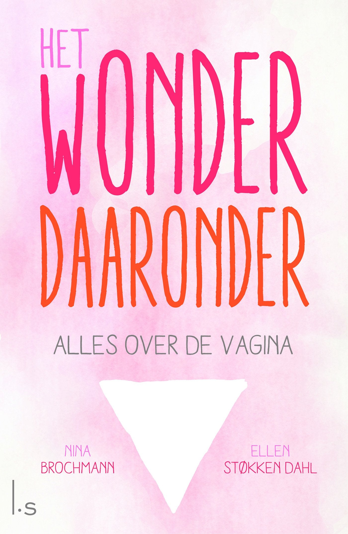 Het wonder daaronder: alles over de vagina book