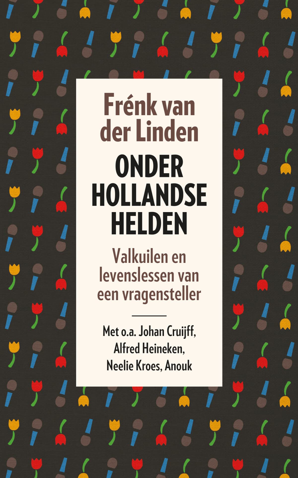Onder Hollandse helden Media & Communication