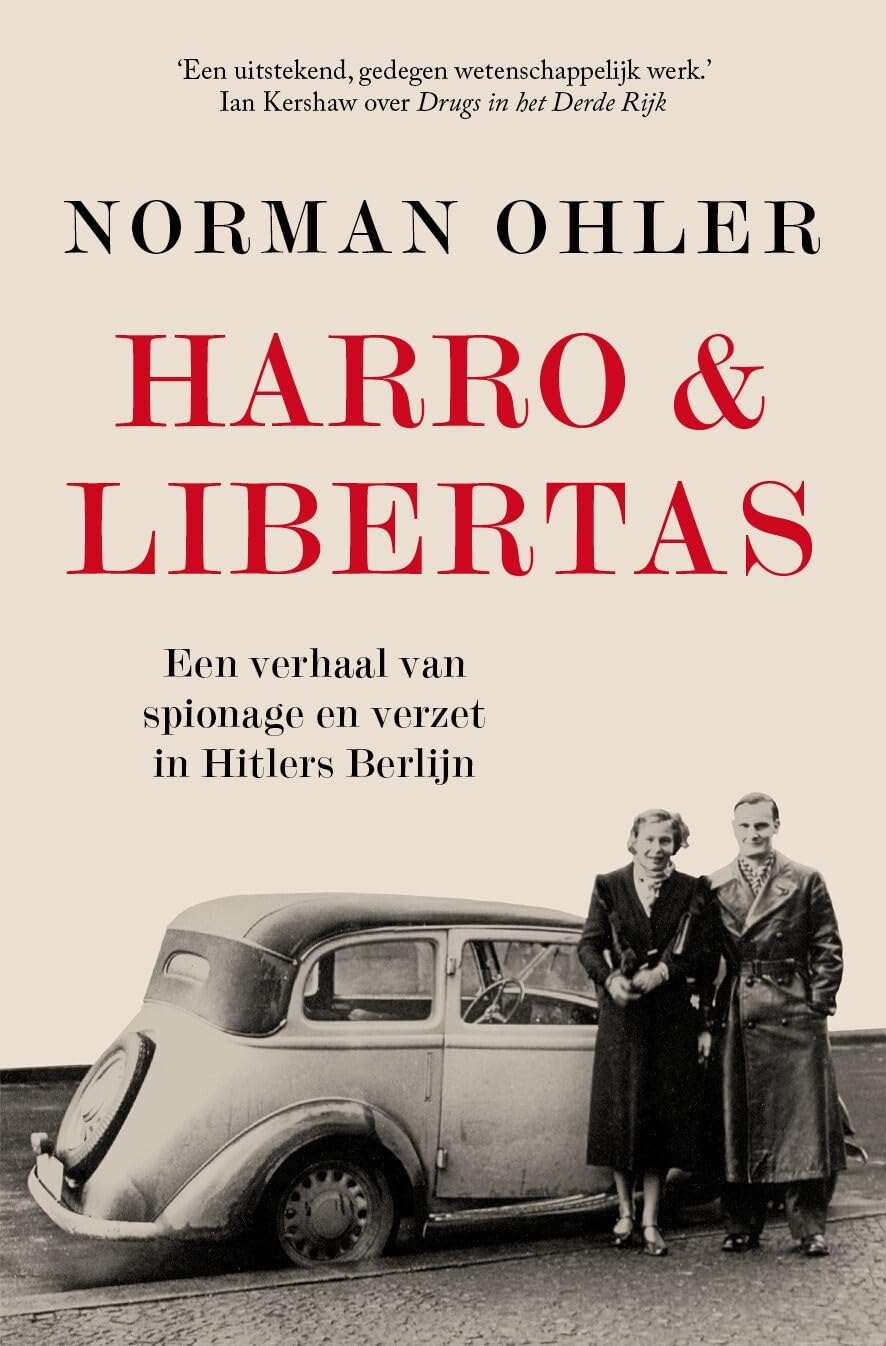 Harro & Libertas: een verhaal van spionage en verzet in Hitlers Berlijn book