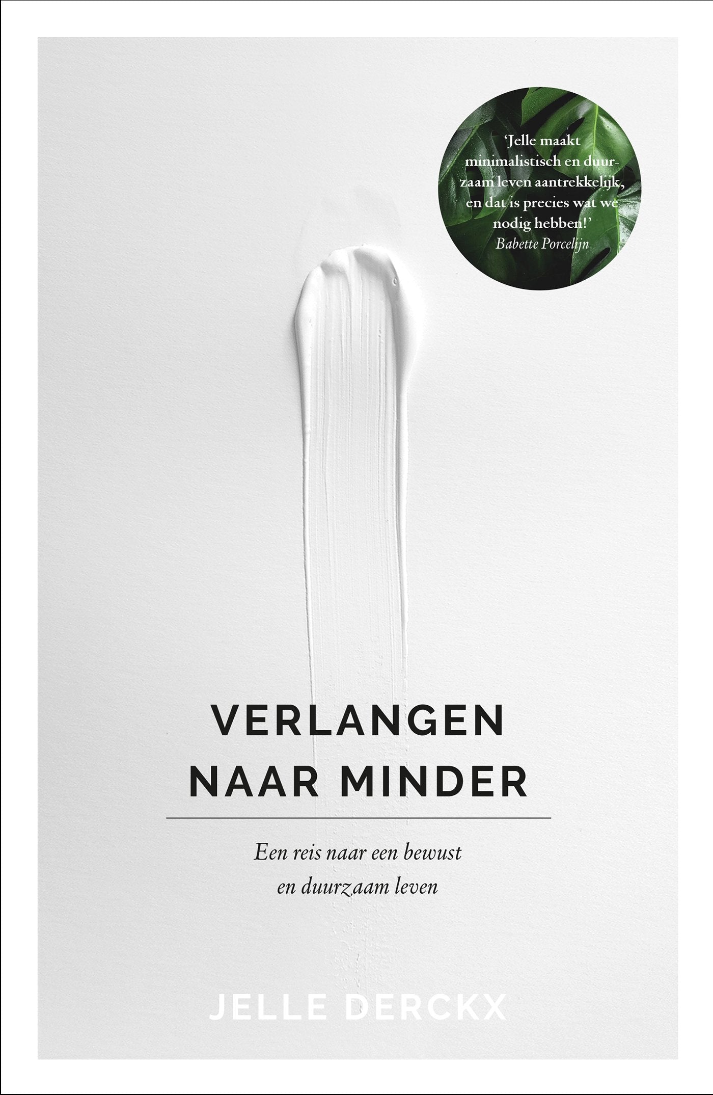 Verlangen naar minder: een reis naar een bewust en duurzaam leven Business, Finance & Career