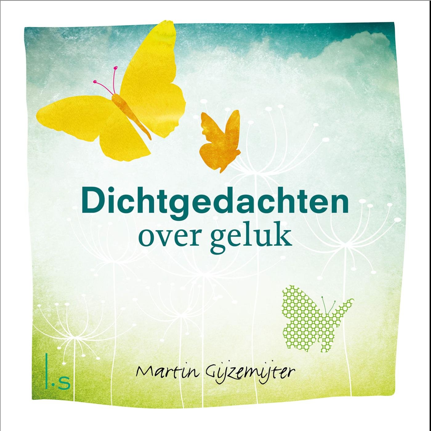 Dichtgedachten over geluk Poetry