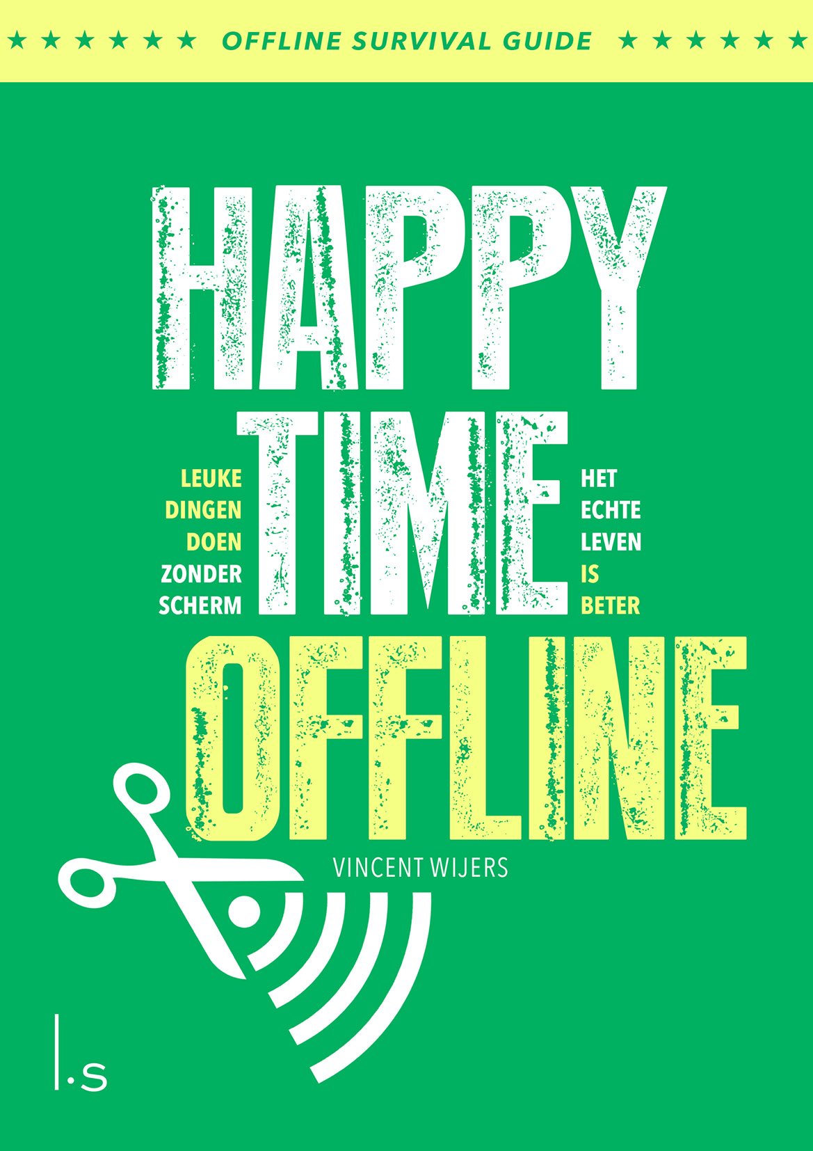 Happy time offline: leuke dingen doen zonder scherm : offline survival guide book