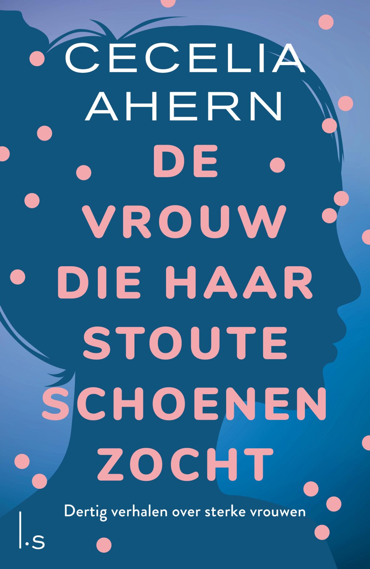 De vrouw die haar stoute schoenen zocht Books