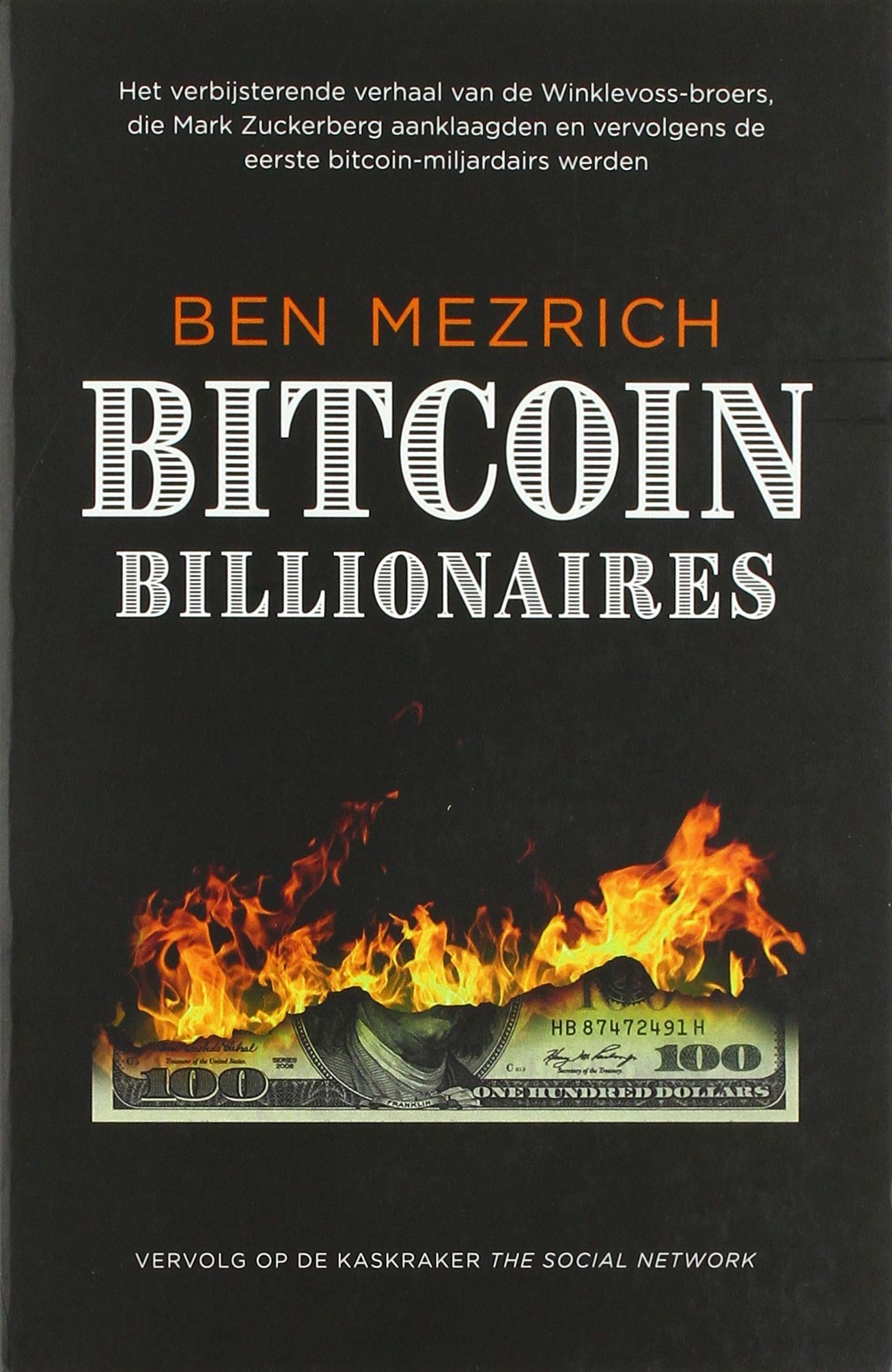 Bitcoin billionaires: een waargebeurd verhaal van genialiteit, bedrog en revanche book