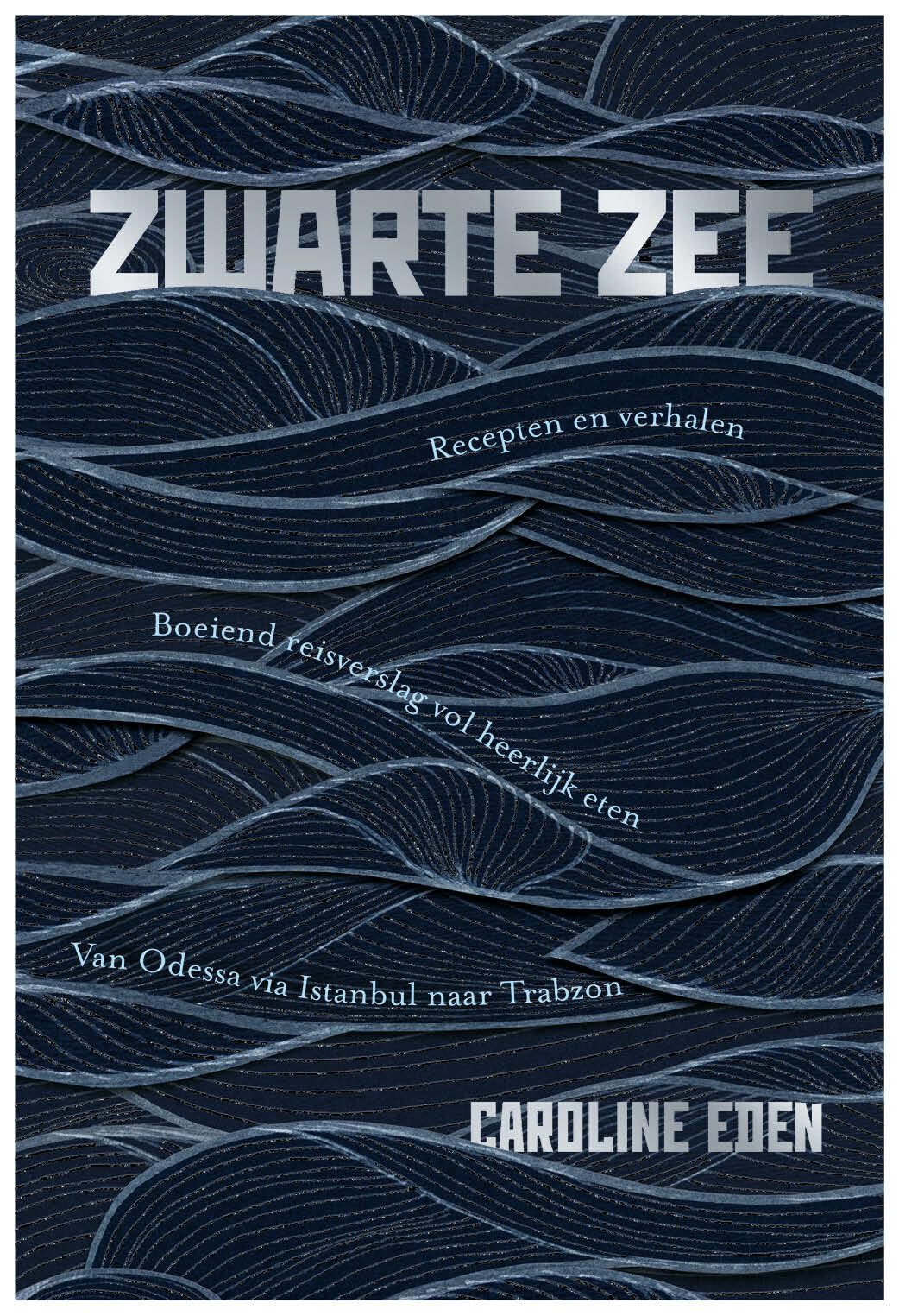 Zwarte Zee: reisverslag en recepten : door donker en licht Leisure, Home & Garden