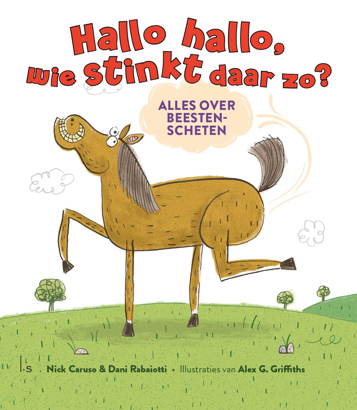 Hallo hallo, wie stinkt daar zo?: alles over dierenscheten Non-fiction