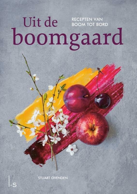 Uit de boomgaard: recepten van boom tot bord book