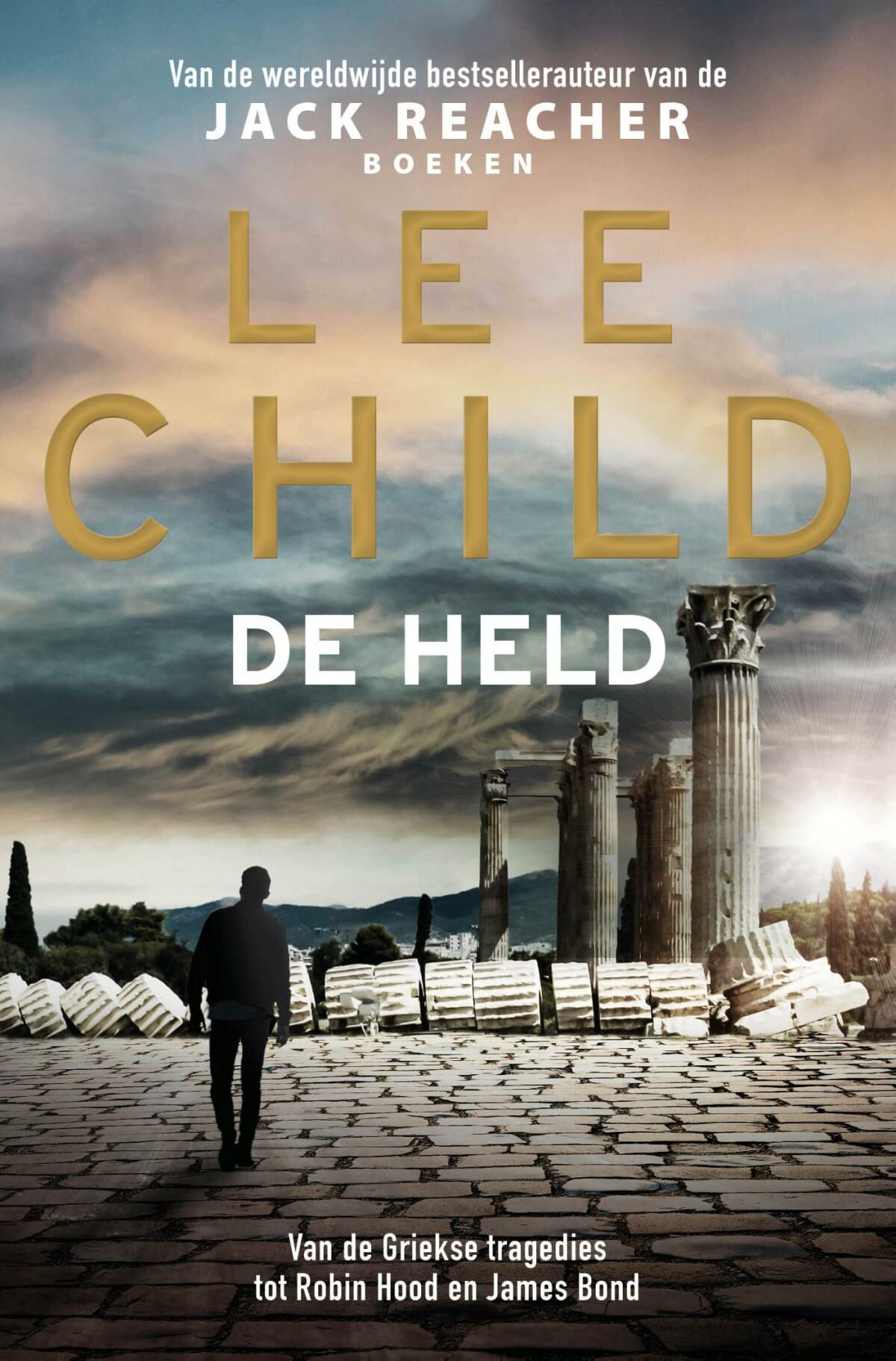 De held: van de Griekse tragedies tot Robin Hood en James bond book
