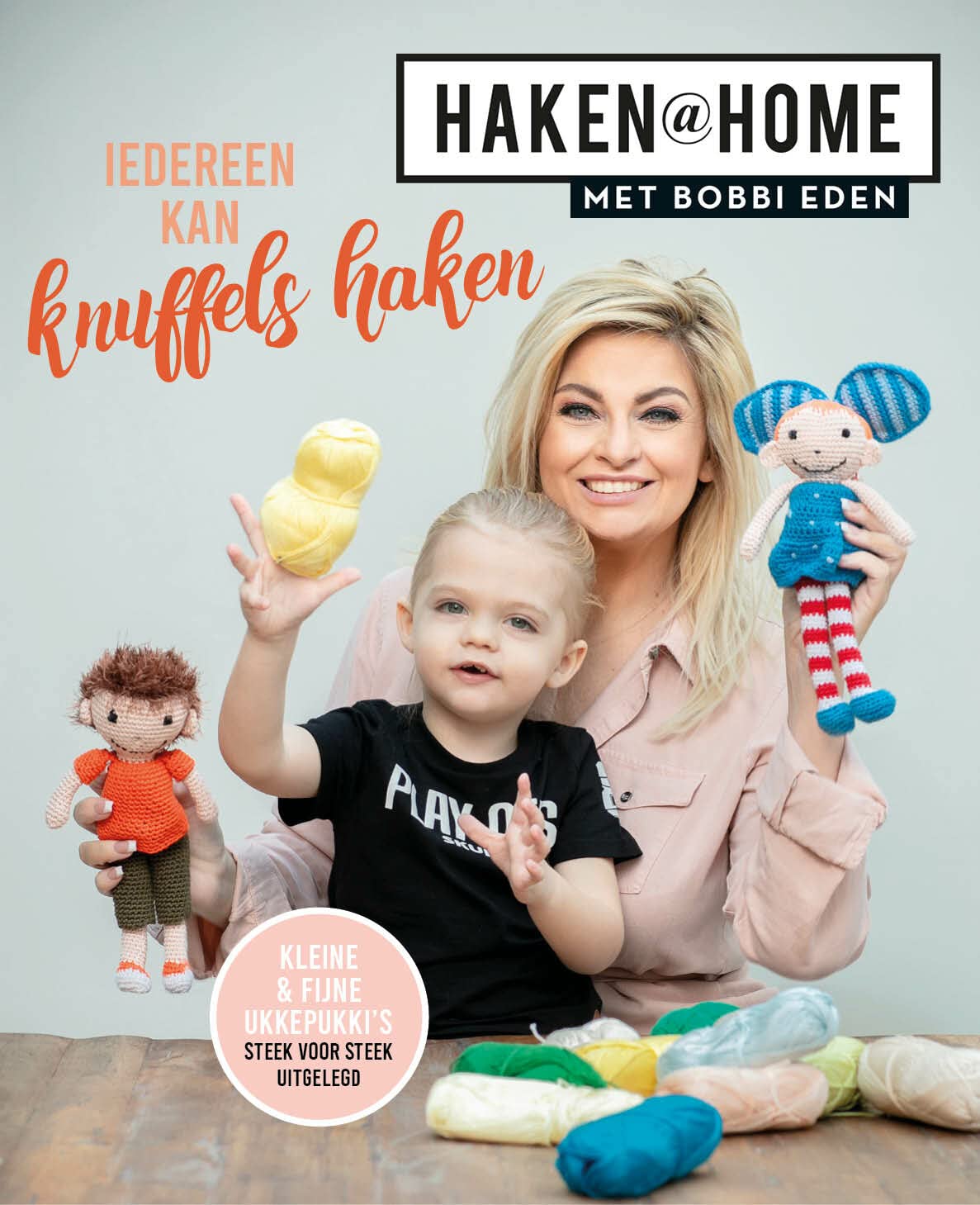Iedereen kan knuffels haken: kleine & fijne ukkepukki's steek voor steek uitgelegd book