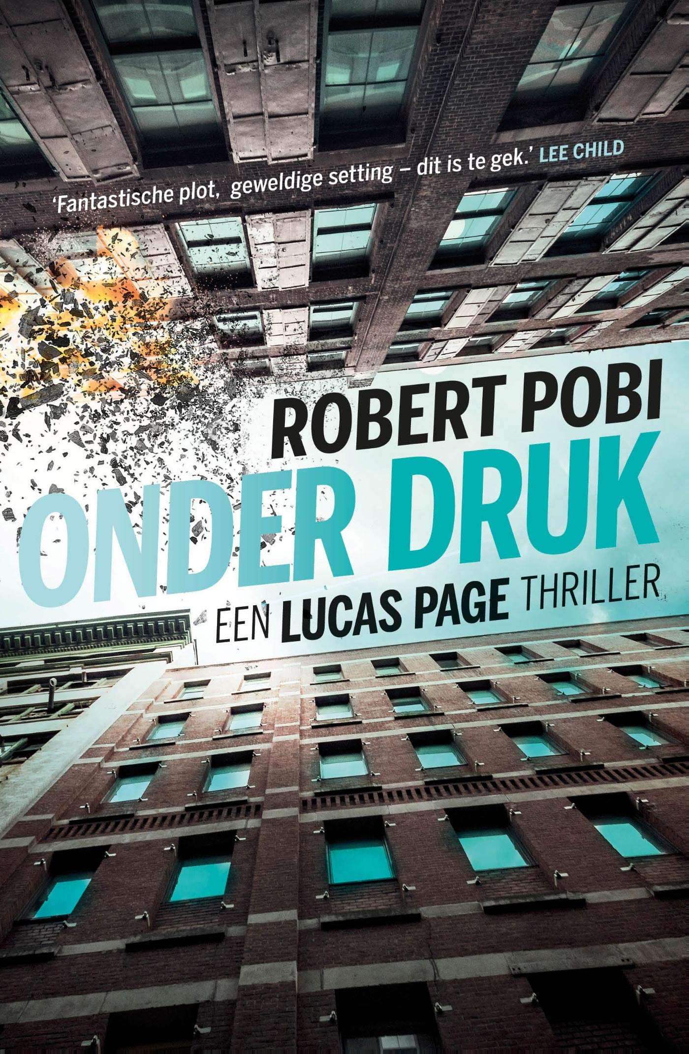 Onder druk: Een Lucas Page thriller (Lucas Page-serie, 2) Action & Adventure