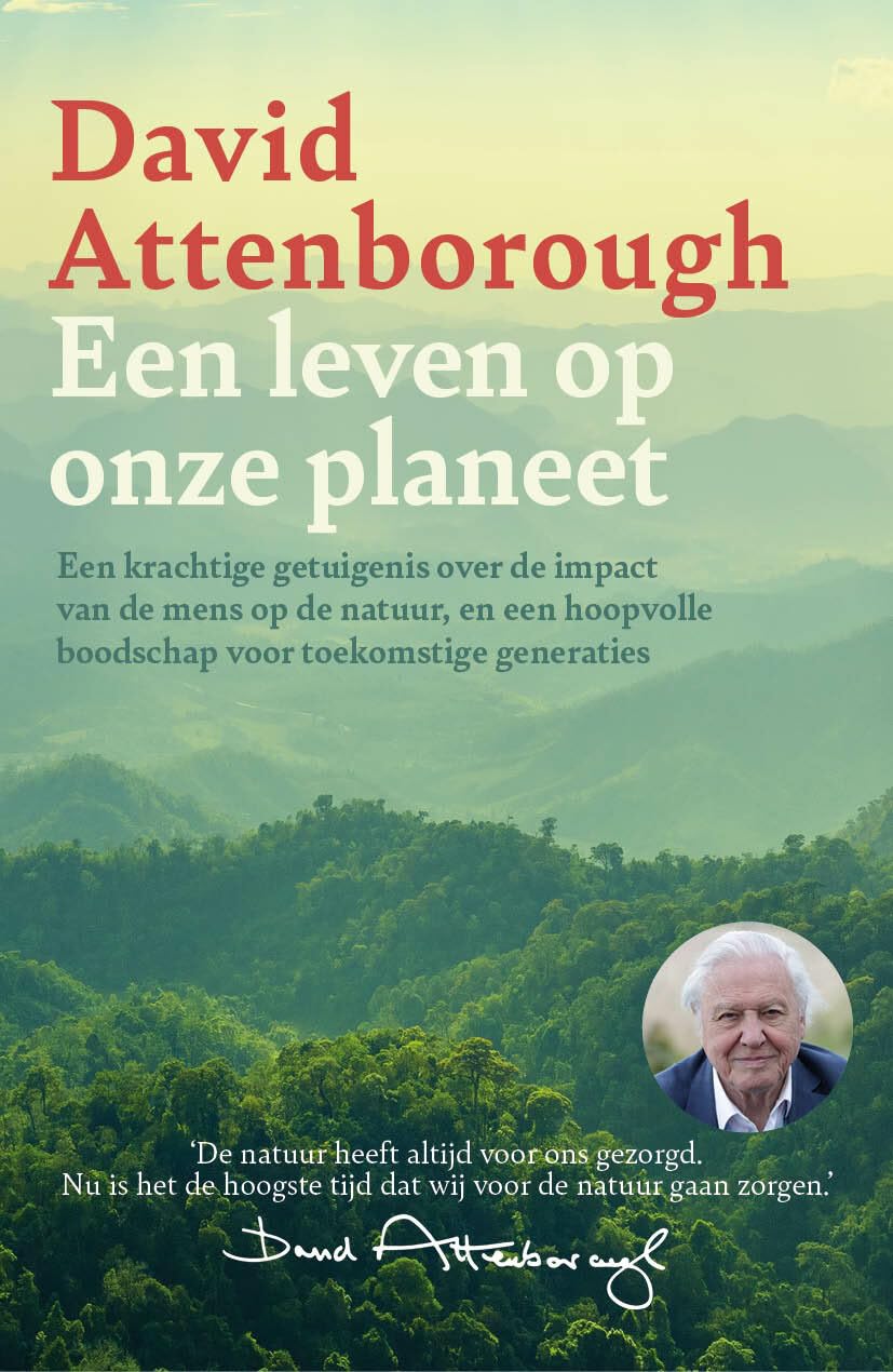 Een leven op onze planeet: een terugblik en een toekomstvisie Politics & Society