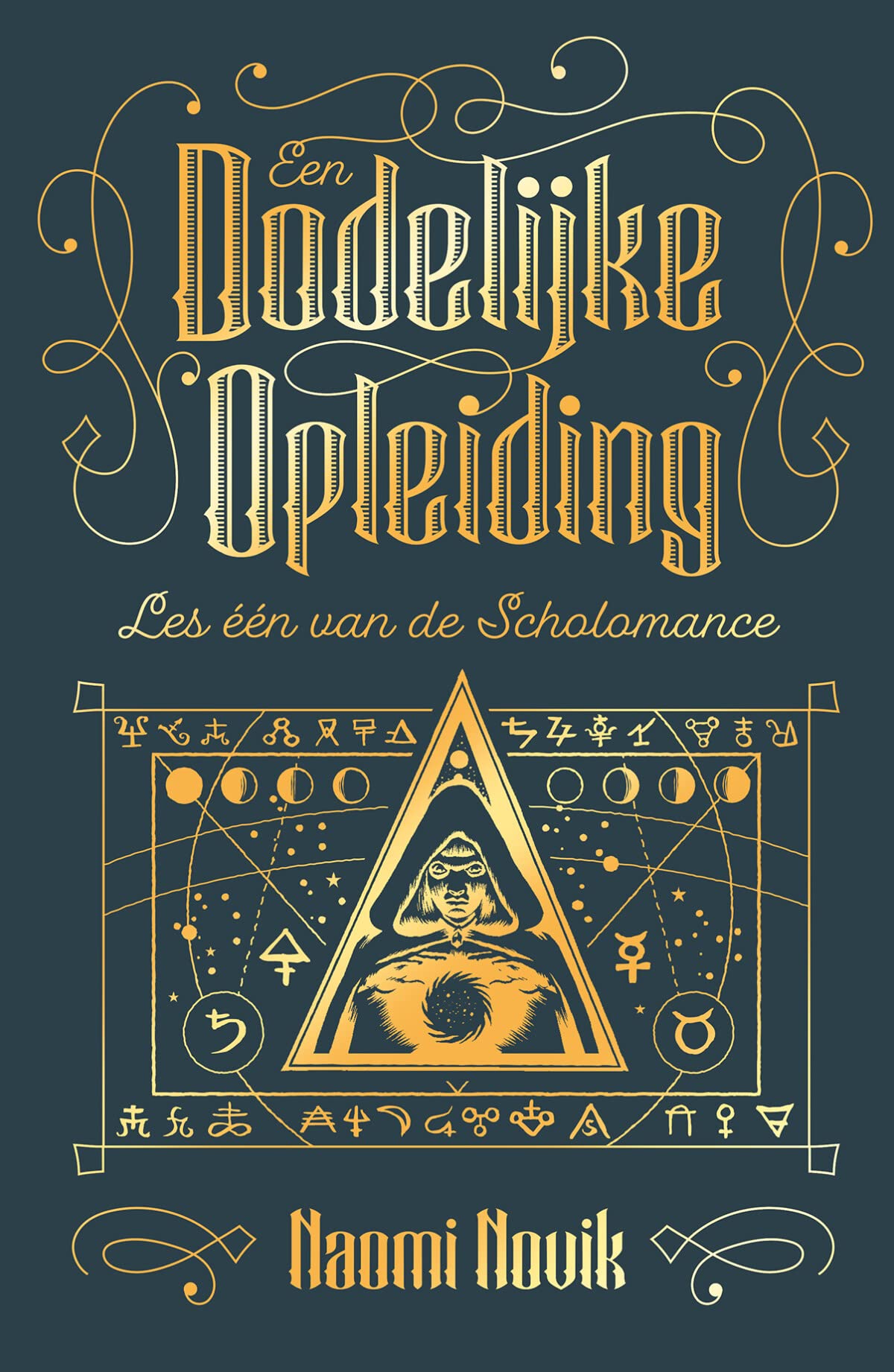 Een dodelijke opleiding (De Scholomance, 1) Action & Adventure