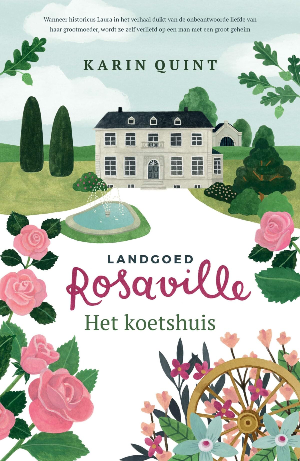 Het koetshuis (Landgoed Rosaville, 1) Historical Fiction