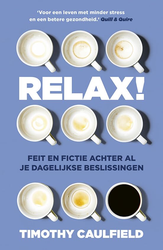 Relax!: feit en fictie achter al je dagelijkse beslissingen book
