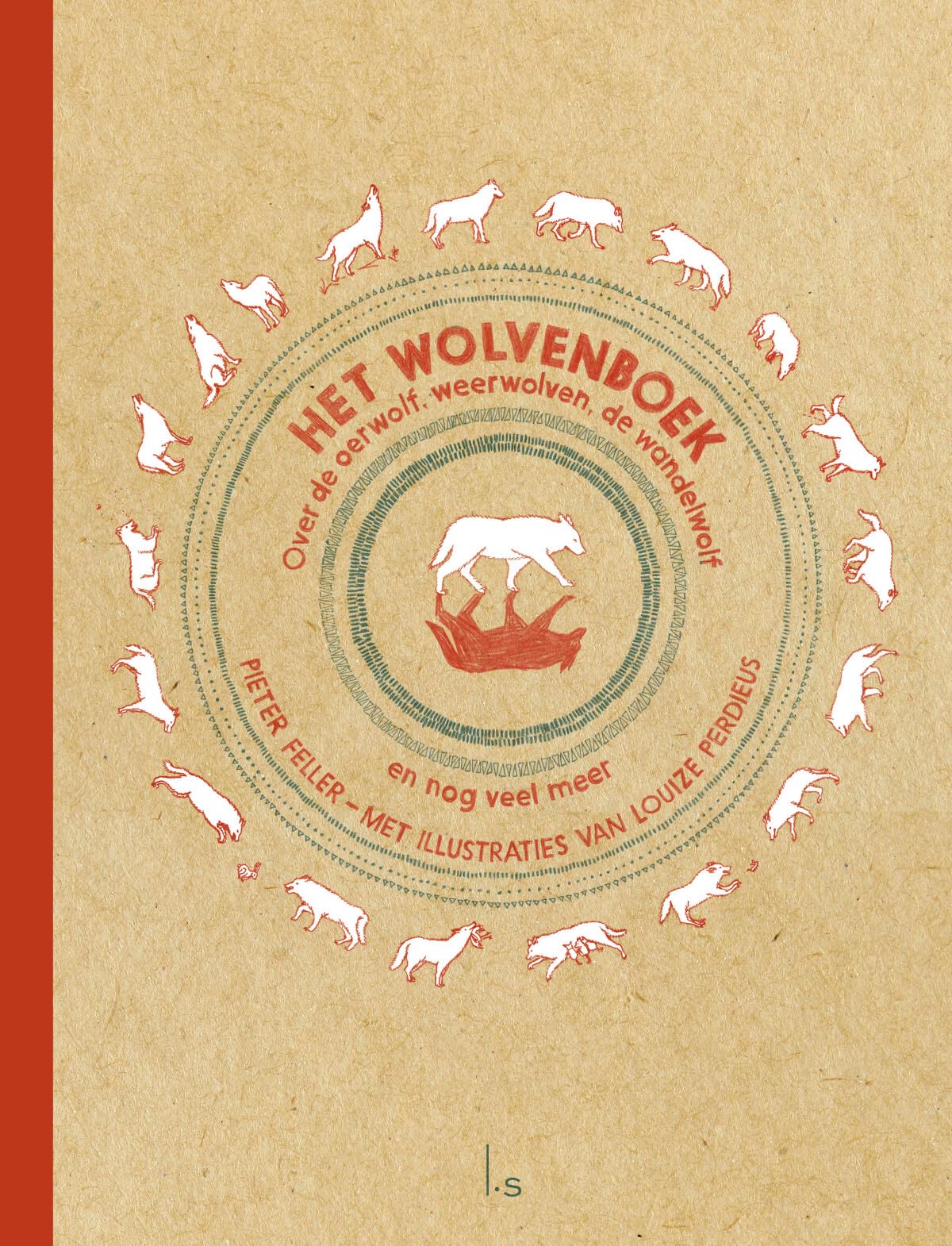 Het wolvenboek: over de oerwolf, weerwolven, de wandelwolf en nog veel meer book