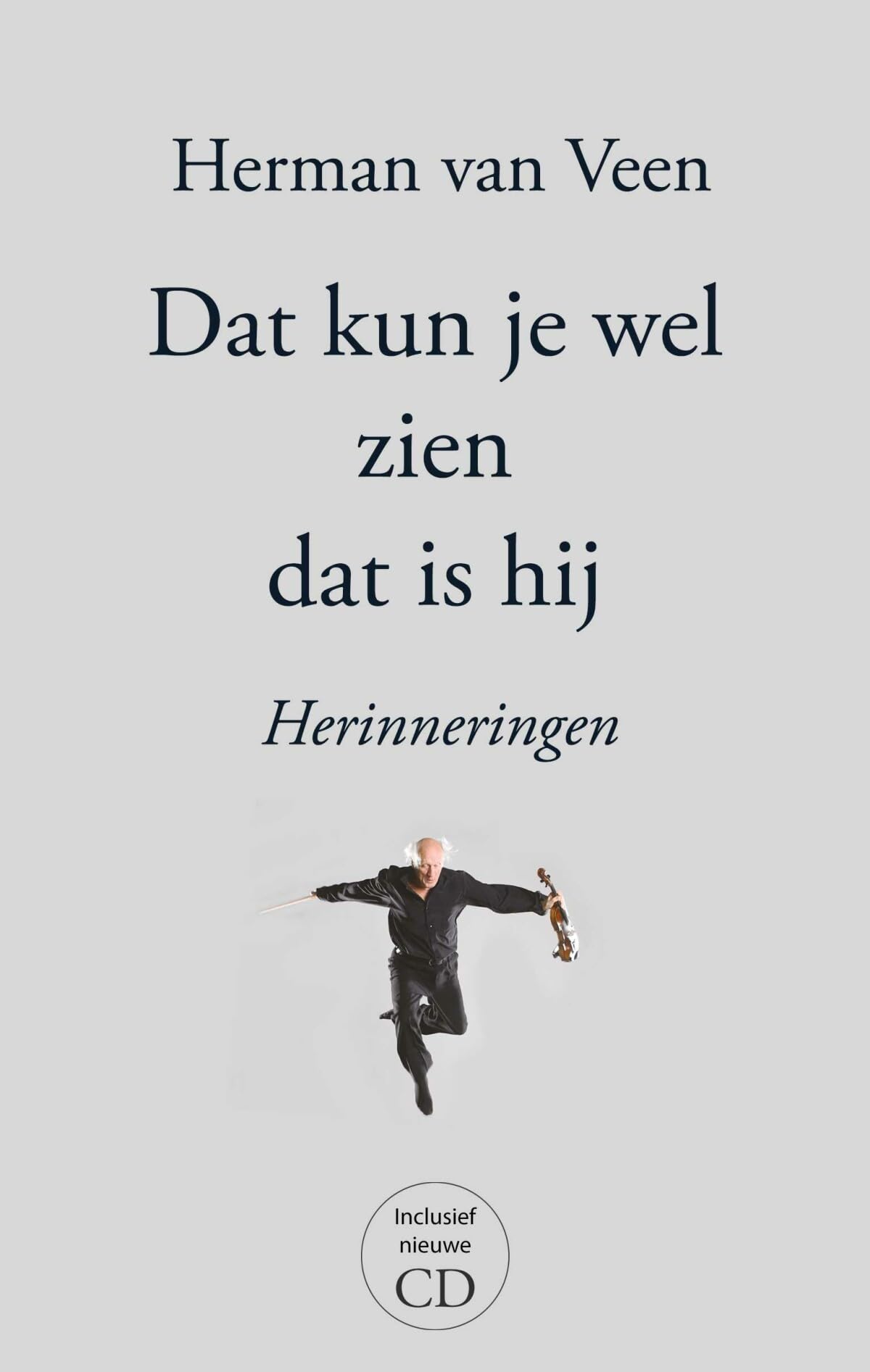 Dat kun je wel zien dat is hij: herinneringen cd