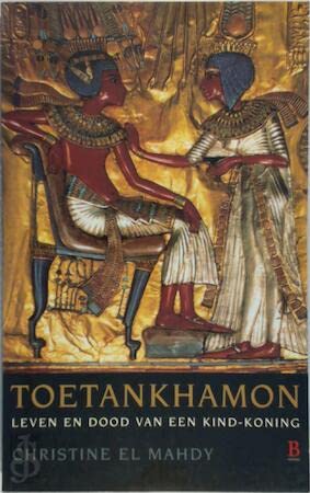 Toetankhamon: leven en dood van een kind-koning Politics & History