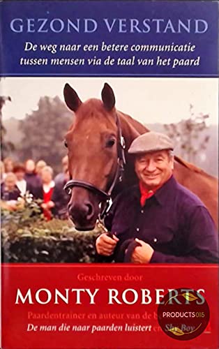 Gezond verstand: een betere communicatie tussen mensen via de taal van het paard book