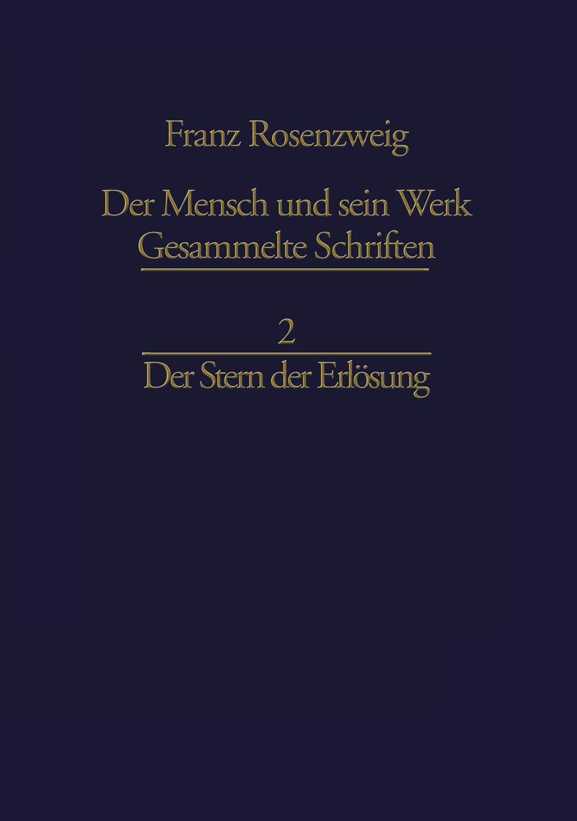 Der Mensch und sein Werk. Gesammelte Schriften 2: Der Stern der Erlösung Philosophy
