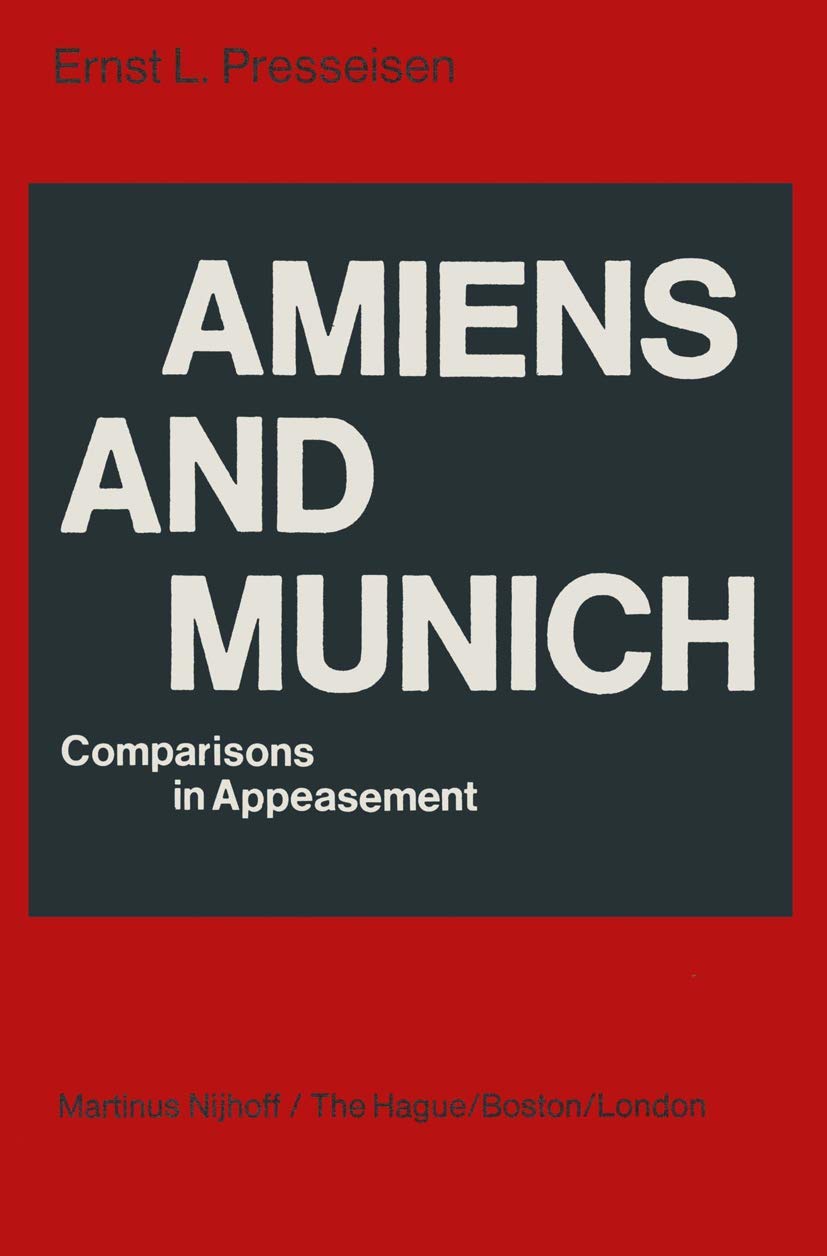 Amiens and Munich: Comparisons in Appeasement Books
