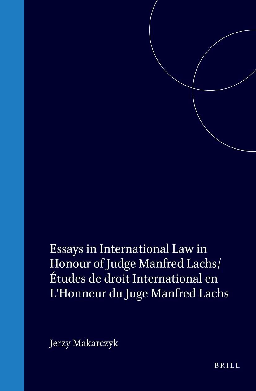 Essays in International Law in Honour of Judge Manfred Lachs Law
