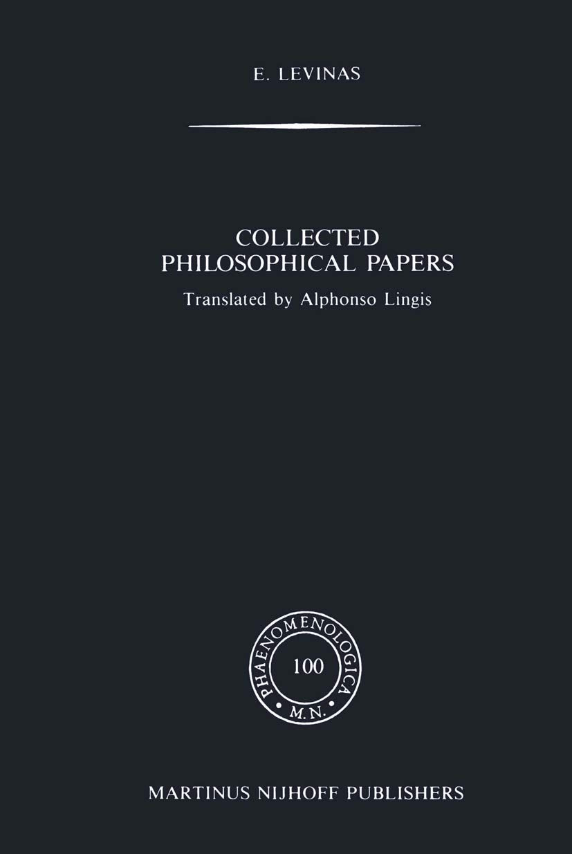 Collected Philosophical Papers (Phaenomenologica) (Phaenomenologica, 100, Band 100) Philosophy