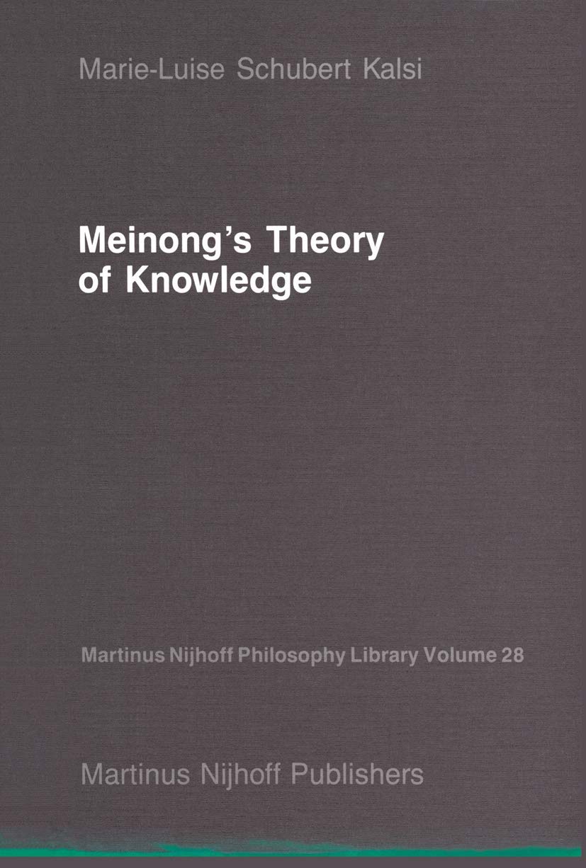 Meinong's Theory of Knowledge book