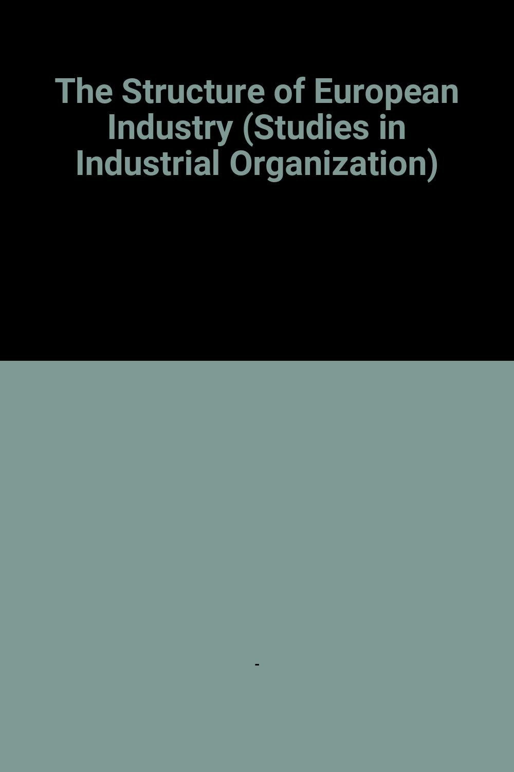 The Structure of European Industry book