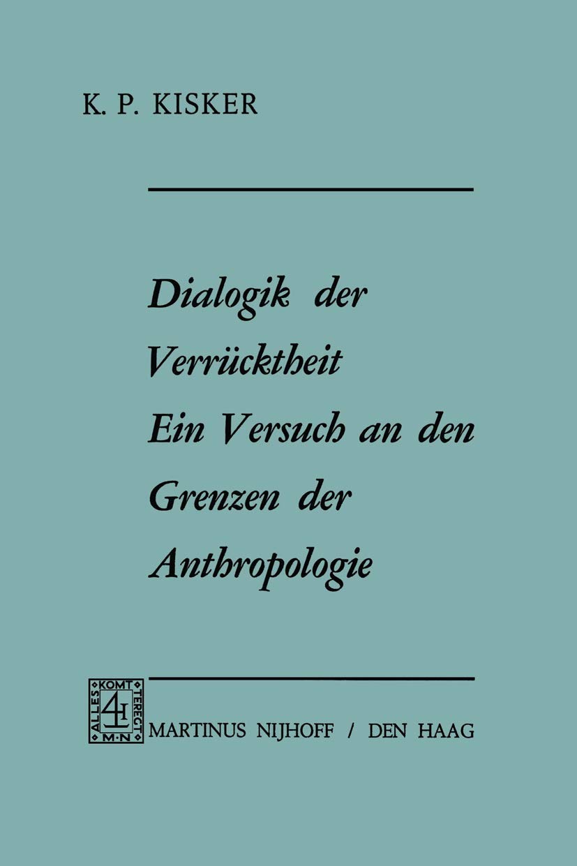 Dialogik der Verrücktheit ein Versuch an den Grenzen der Anthropologie book