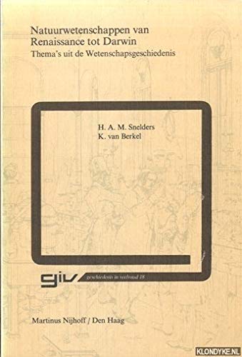 Natuurwetenschappen van Renaissance tot Darwin. Thema's uit de Wetenschapsgeschiedenis Books