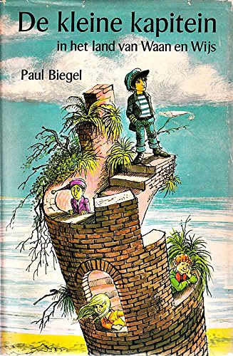 De kleine kapitein in het land van Waan en Wijs Novels & Short Stories