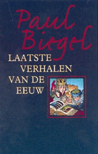 Laatste verhalen van de eeuw Novels & Short Stories