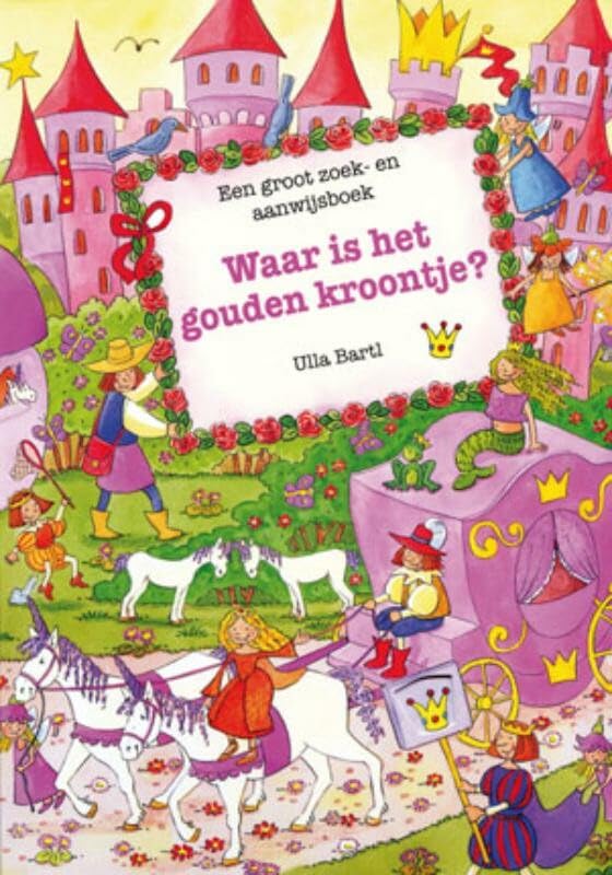 Waar is het gouden kroontje?: een groot zoek- en aanwijsboek book