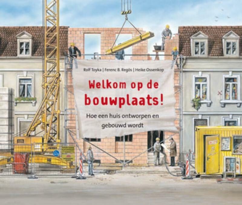 Welkom op de bouwplaats! Non-fiction