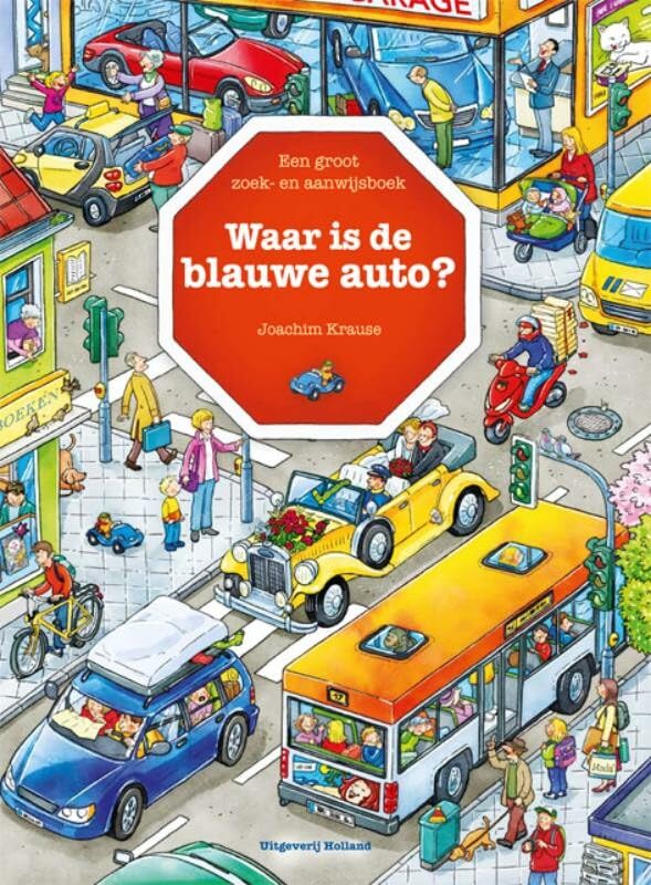 Waar is de blauwe auto: een groot zoek- en aanwijsboek Novels & Short Stories