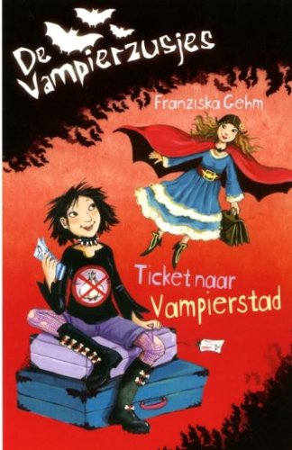 Ticket naar Vampierstad Novels & Short Stories for children