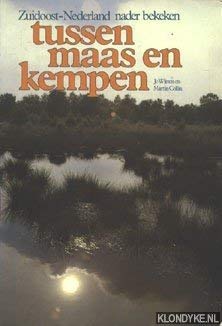 Zuidoost-Nederland nader bekeken: Tussen Maas en Kempen Books