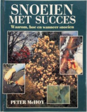 Snoeien met succes: waarom, hoe en wanneer snoeien Leisure, Home & Garden