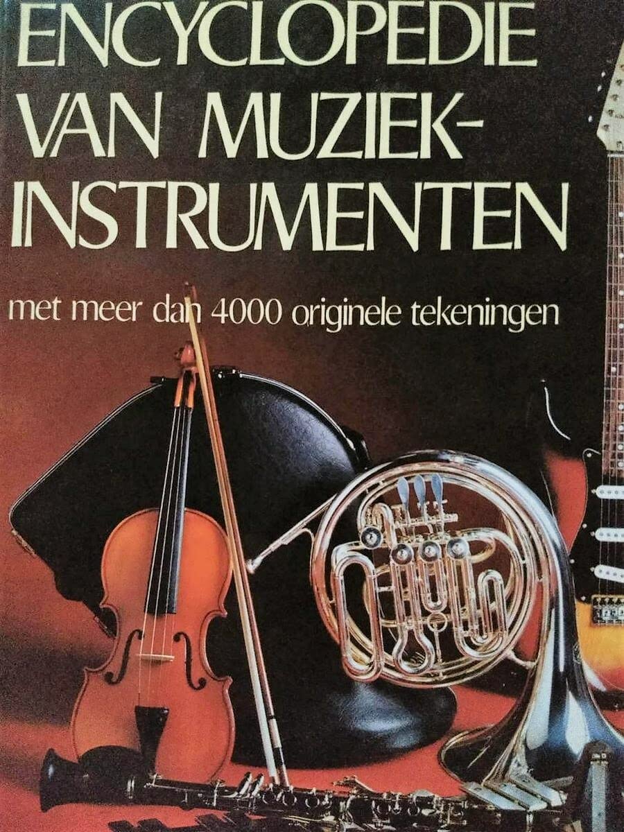 Encyclopedie van muziekinstrumenten: met meer dan 4000 originele tekeningen Books