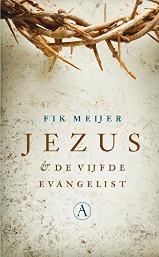 Jezus: en de vijfde evangelist Social Sciences