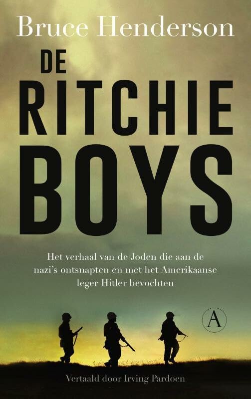 De Ritchie-boys: Het verhaal van de Joden die aan de nazi's ontsnapten en met het Amerikaanse leger Hitler bevochten Memories