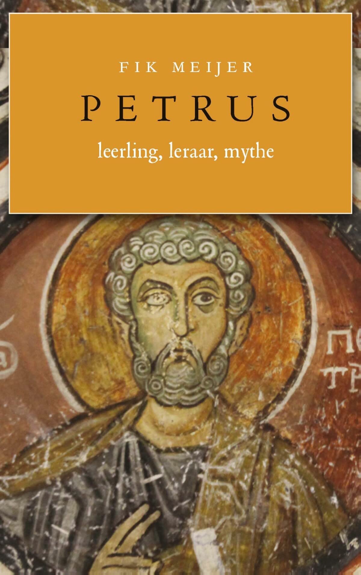 Petrus: leerling, leraar, mythe book