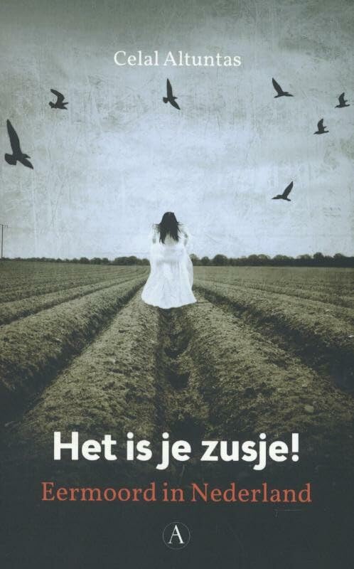 Het is je zusje!: eermoord in Nederland Memories