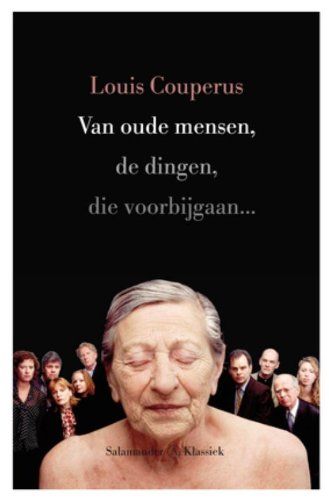 Van oude mensen dingen die voorbijgaan (Salamander klassiek) Classics