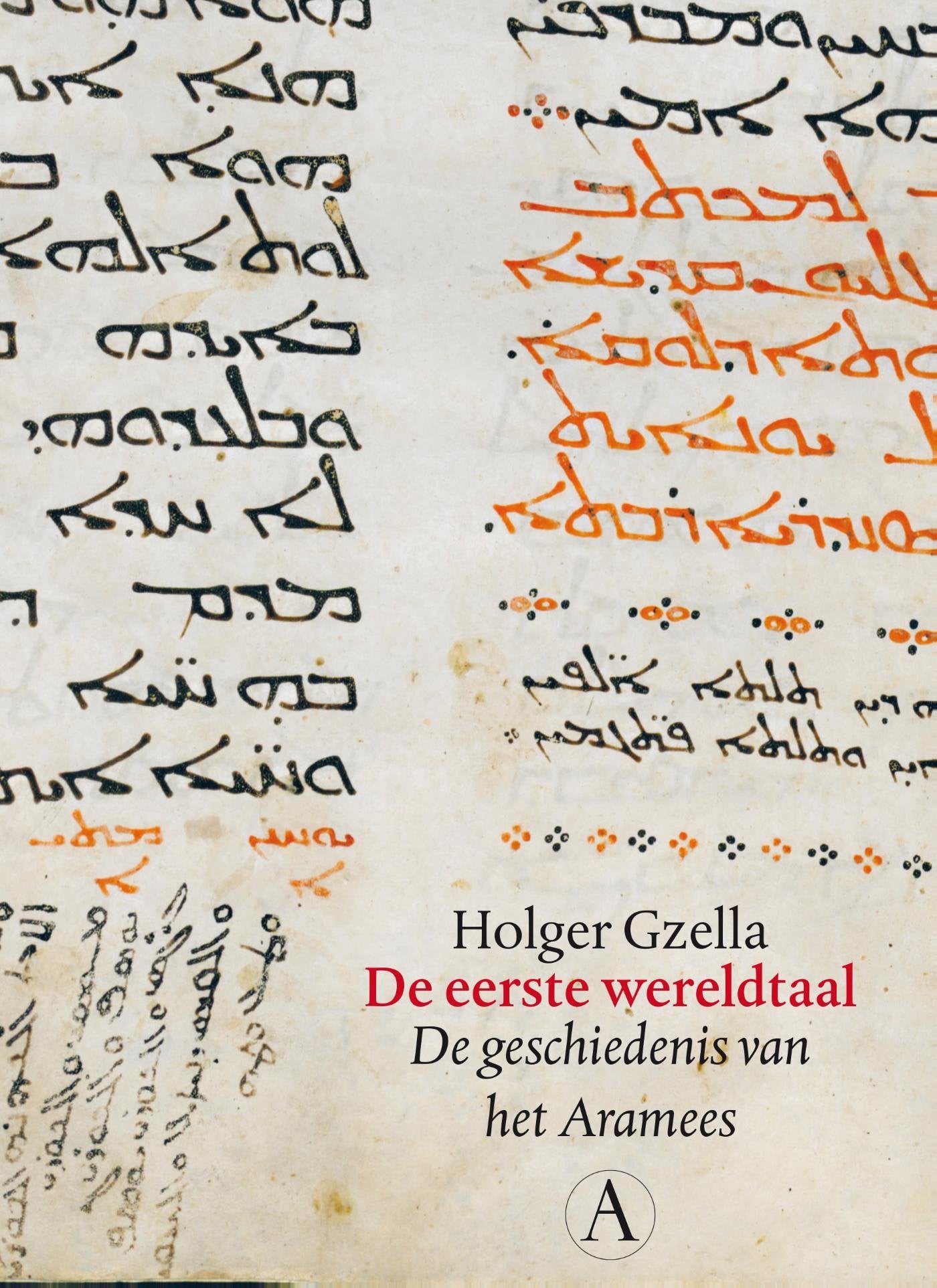 De eerste wereldtaal: de geschiedenis van het Aramees book