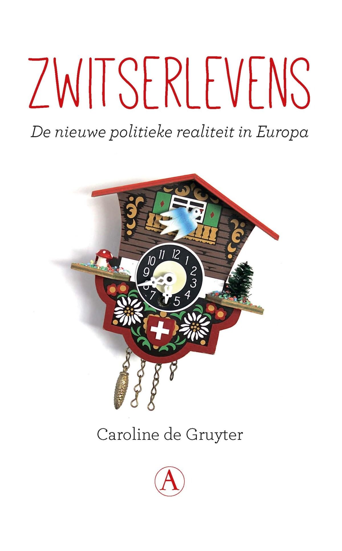 Zwitserlevens: de nieuwe politieke realiteit in Europa Social Sciences
