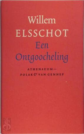 Een ontgoocheling (Volledig werk van Willem Elsschot, Band 2) Books